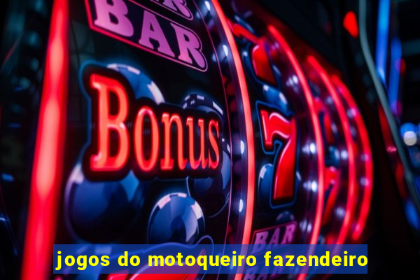 jogos do motoqueiro fazendeiro