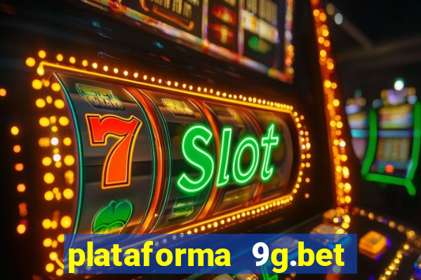 plataforma 9g.bet é confiável