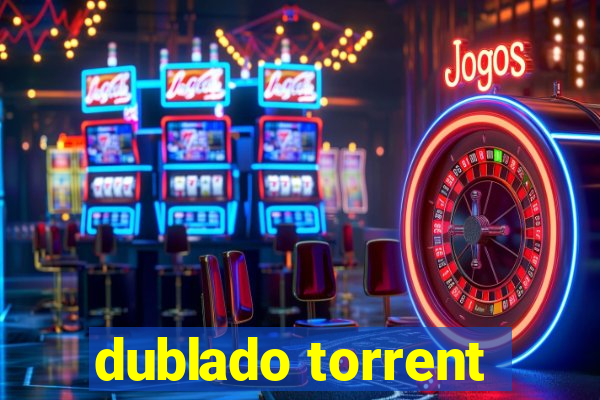 dublado torrent