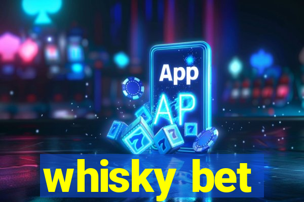 whisky bet