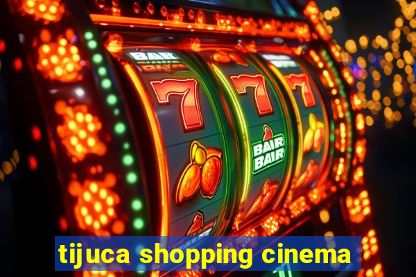 tijuca shopping cinema