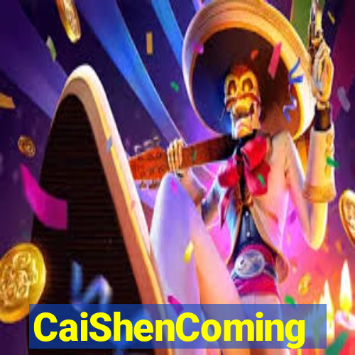 CaiShenComing