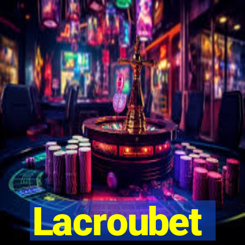 Lacroubet