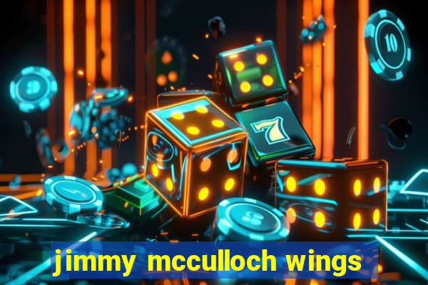 jimmy mcculloch wings