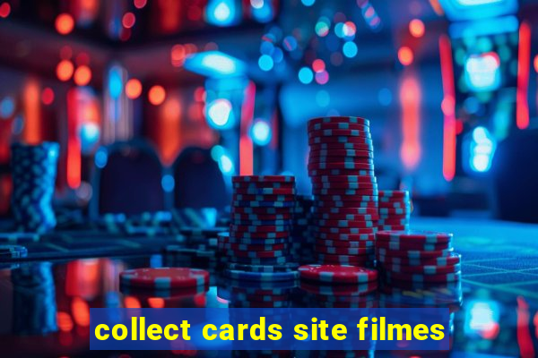 collect cards site filmes