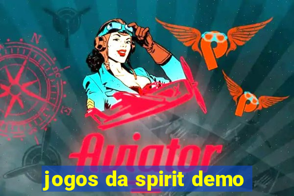 jogos da spirit demo