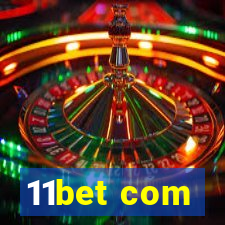 11bet com