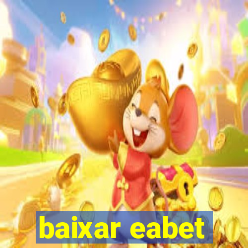 baixar eabet