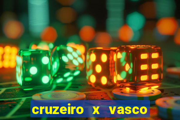 cruzeiro x vasco da gama multicanais