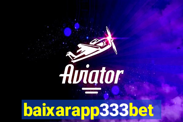 baixarapp333bet