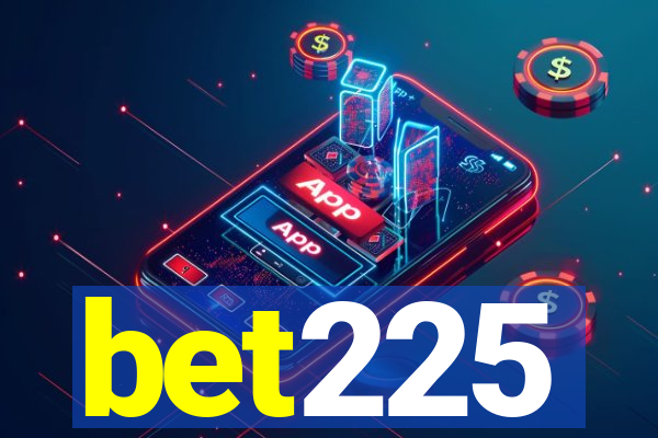 bet225