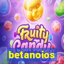 betanoios