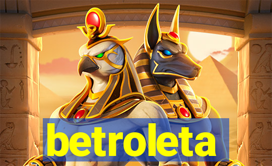 betroleta