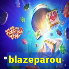 blazeparou