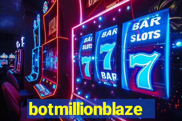 botmillionblaze