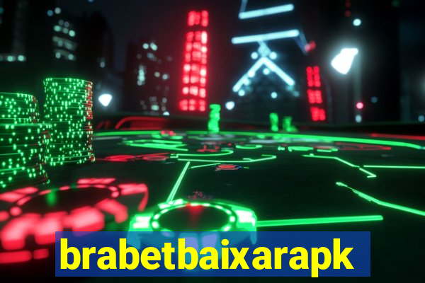 brabetbaixarapk