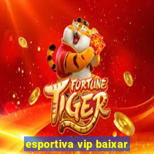 esportiva vip baixar