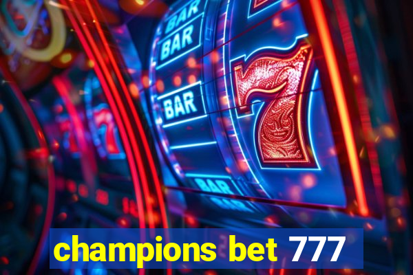 champions bet 777