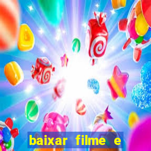 baixar filme e series mp4