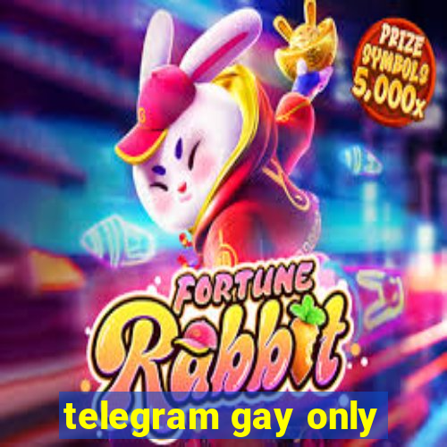 telegram gay only