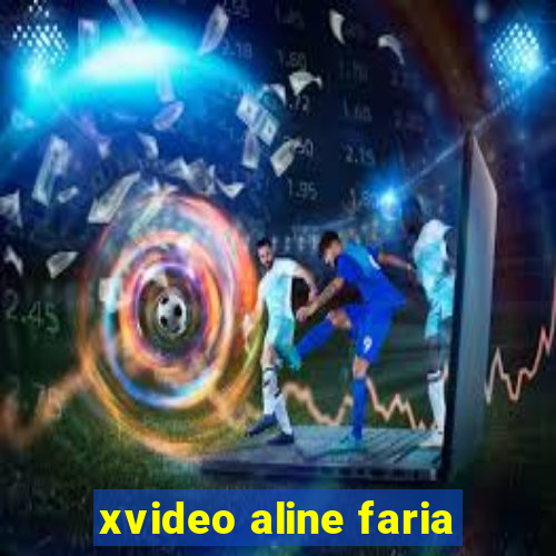 xvideo aline faria