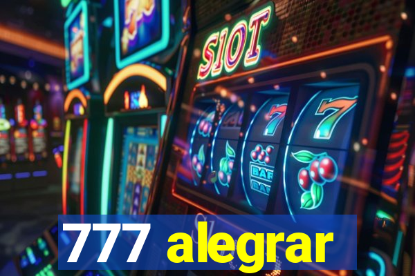 777 alegrar