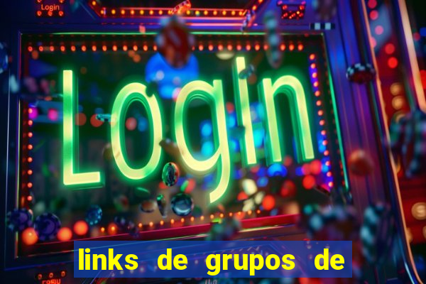 links de grupos de telegram +18