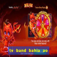 tv band bahia ao vivo online