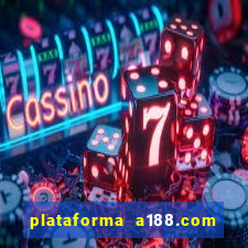 plataforma a188.com paga mesmo