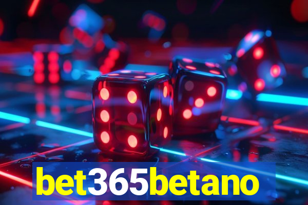 bet365betano