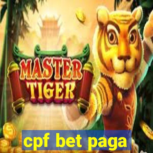 cpf bet paga