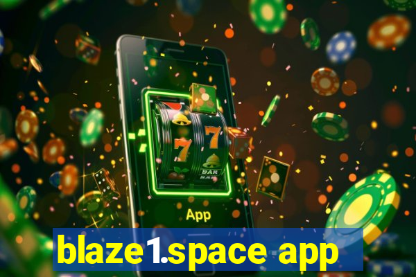 blaze1.space app