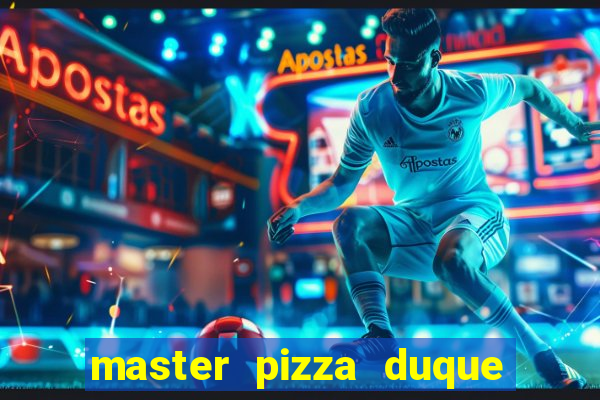 master pizza duque de caxias parque fluminense