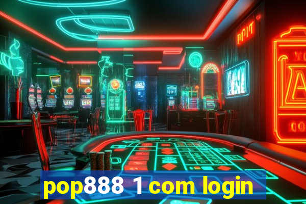 pop888 1 com login