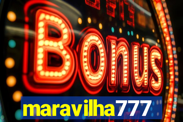 maravilha777