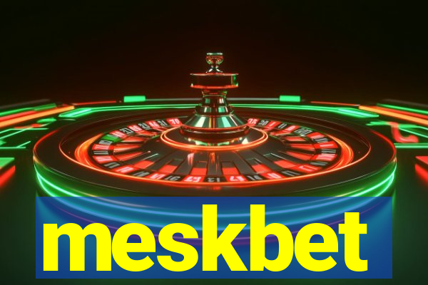 meskbet