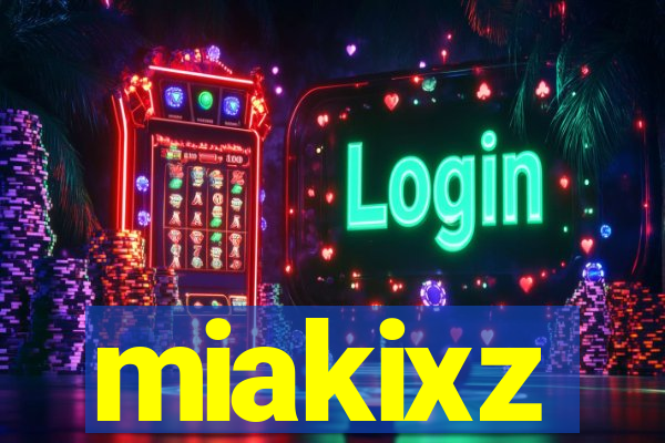 miakixz