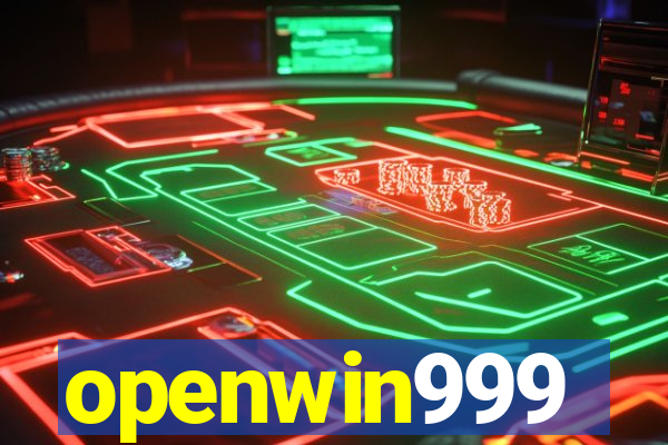 openwin999