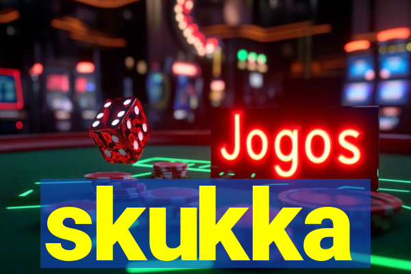 skukka