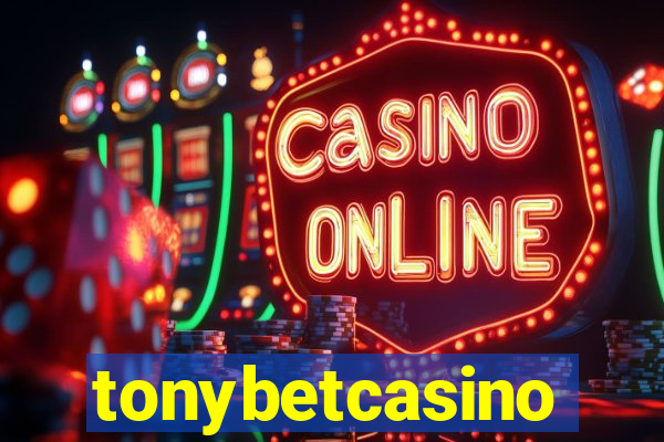 tonybetcasino