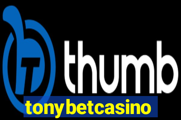 tonybetcasino