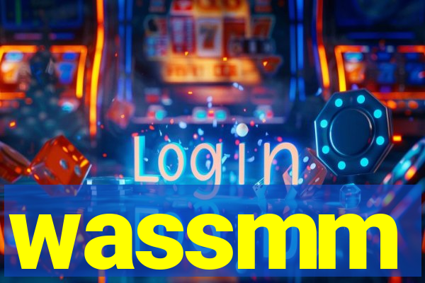 wassmm